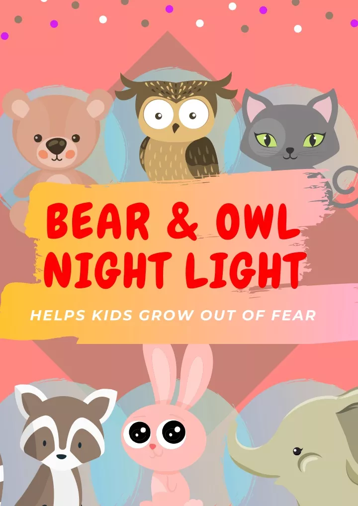 bear owl night light helps kids grow out of fear