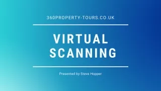 Virtual  scanning  - 36opropertytours
