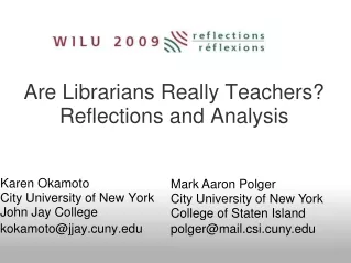 WILU May 2009- Academic Librarians as Teachers