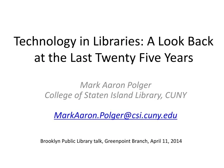 technology in libraries a look back at the last twenty five years