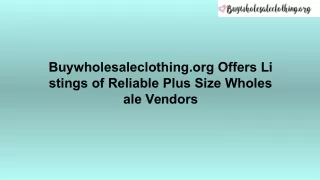 Buywholesaleclothing.org Offers Listings of Reliable Plus Size Wholesale Vendors