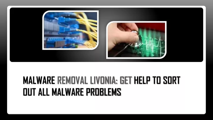 malware removal livonia get help to sort