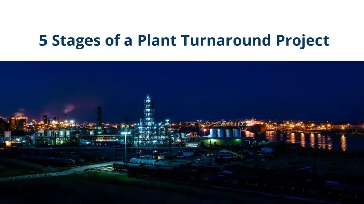 5 stages of a plant turnaround project