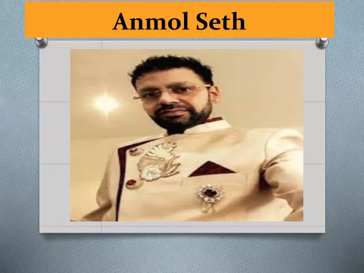 anmol seth