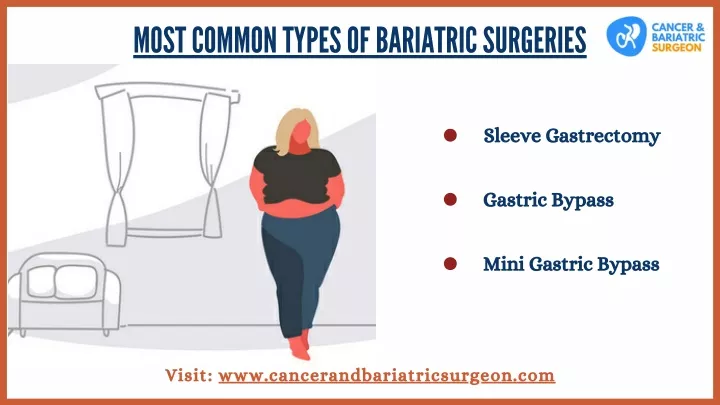 most common types of b a ri a tric surgeries