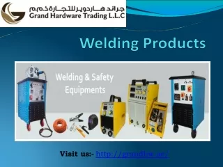 Different types of Welding Products - Tweco Dealer in Dubai