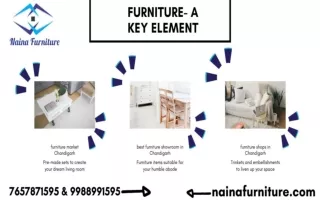 Furniture- a key element