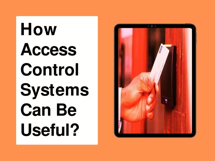 how access control systems can be useful