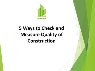 Know How to Check Quality of dream home Construction