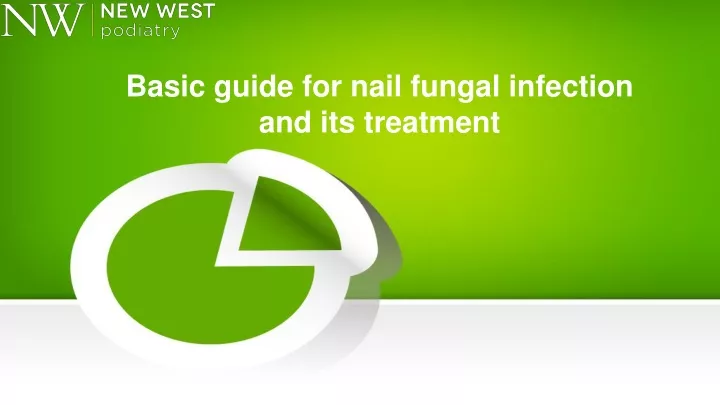 basic guide for nail fungal infection and its treatment
