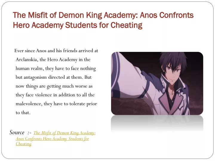 the misfit of demon king academy anos confronts hero academy students for cheating