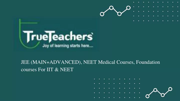 jee main advanced neet medical courses foundation