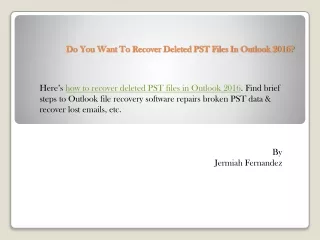 do you want to recover deleted pst files in outlook 2016