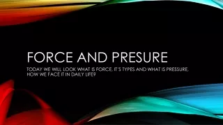 CHAPTER 11.FORCE AND PRESSURE