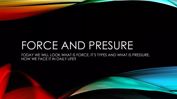 force and presure