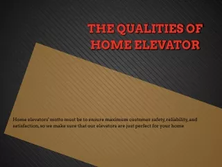 Must Qualities of Home Elevator in UAE