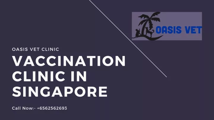oasis vet clinic vaccination clinic in singapore