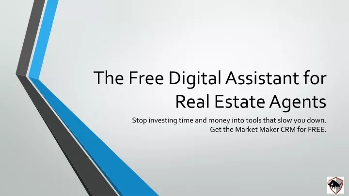 the free digital assistant for real estate agents
