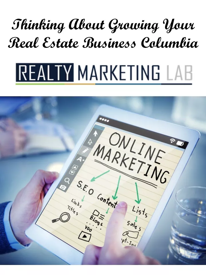 thinking about growing your real estate business columbia