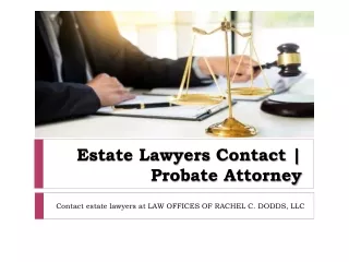Estate Lawyers Contact | Probate Attorney | RDODDSLAW