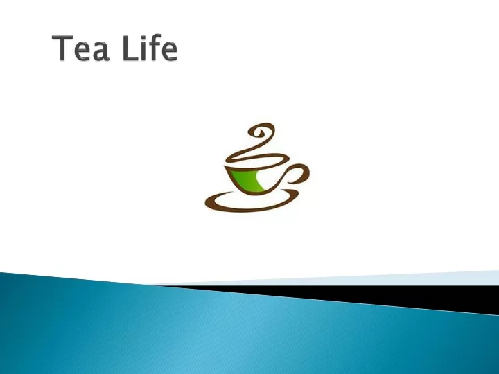 tea life