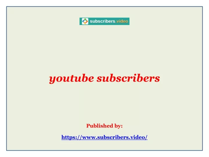 youtube subscribers published by https www subscribers video