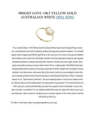 BRIGHT LOVE 14KT YELLOW GOLD AUSTRALIAN WHITE OPAL RING