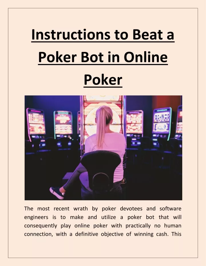 instructions to beat a poker bot in online poker