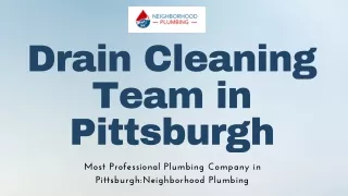 Professional Drain Cleaning Team in Pittsburgh - Neighborhood Plumbing