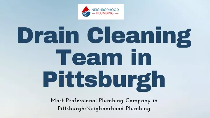 drain cleaning team in pittsburgh