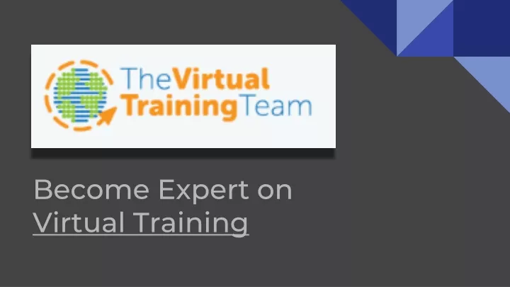 become expert on virtual training