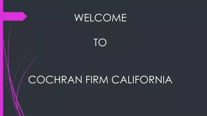 welcome to cochran firm california