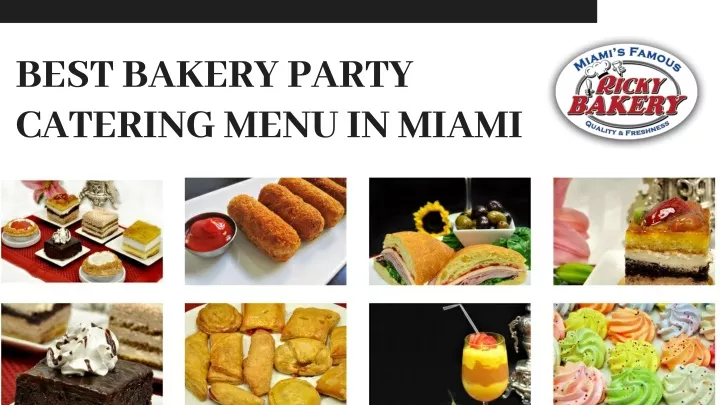 best bakery party catering menu in miami