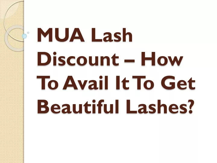 mua lash discount how to avail it to get beautiful lashes