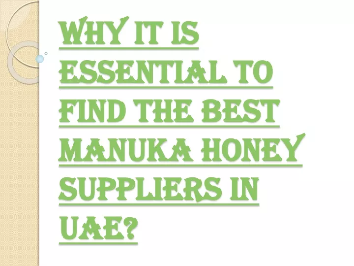 why it is essential to find the best manuka honey suppliers in uae