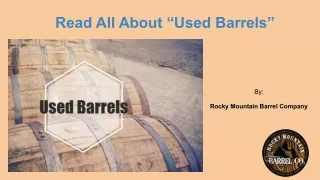 Read All About “Used Barrels”-  Rocky Mountain Barrel Company