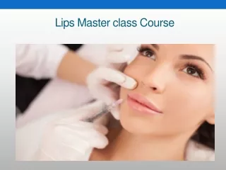 Lips Master class Course