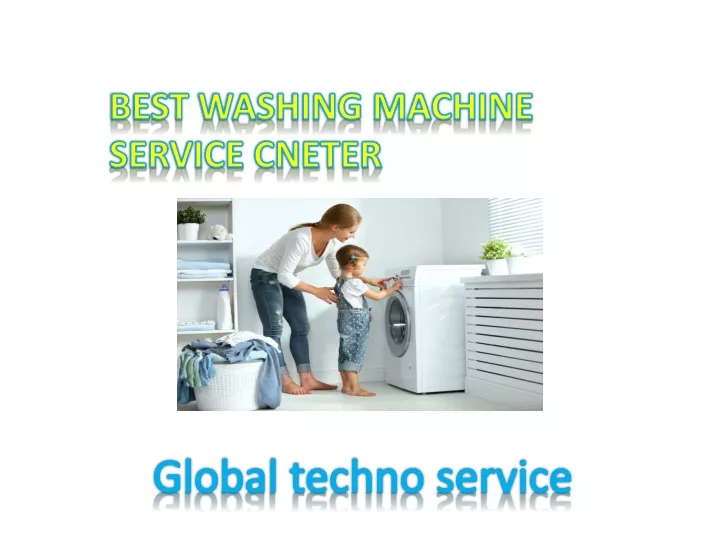 best washing machine service cneter