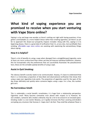 What kind of vaping experience you are promised to receive when you start venturing with Vape Store online?