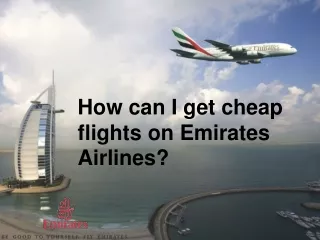 How can I get cheap flights on Emirates Airlines?