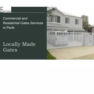 Commercial and Residential Gates Services in Perth