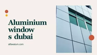 Aluminium Windows Manufacturers In Ajman, UAE | Alfaw Aluminium