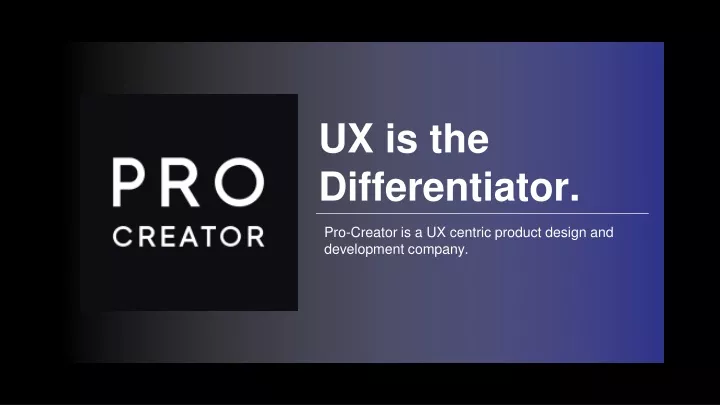 ux is the differentiator