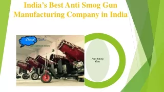 India’s Best Anti Smog Gun Manufacturing Company in India