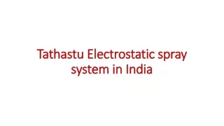 tathastu electrostatic spray system in india