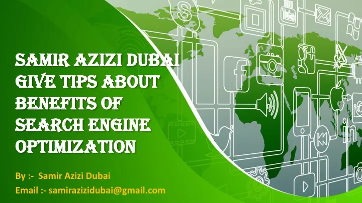 samir azizi dubai give tips about benefits of search engine optimization