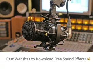 Best Websites to Download Free Sound Effects