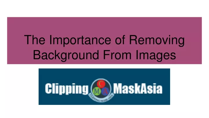 the importance of removing background from images