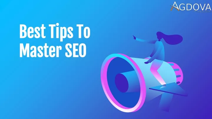 best tips to master seo