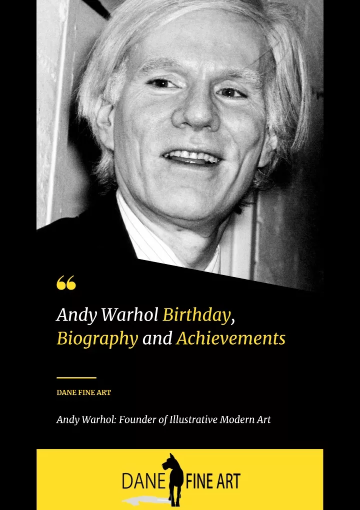 andy warhol birthday biography and achievements